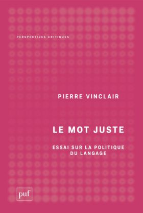 Pierre Vinclair - Le mot juste