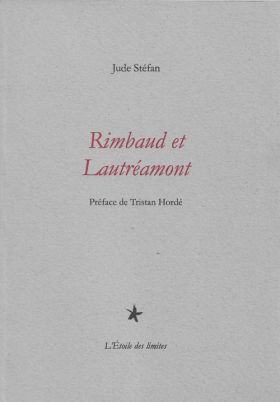 Rimbaud et Lautréamont de Jude Stéfan (2)