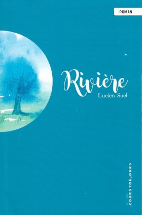 Rivière de Lucien Suel