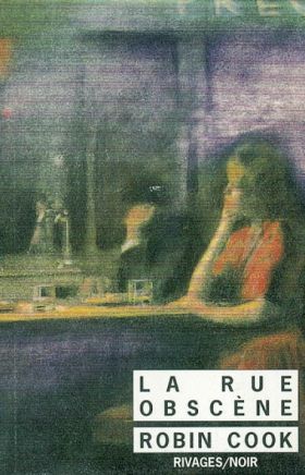 Robin Cook - La rue obscène
