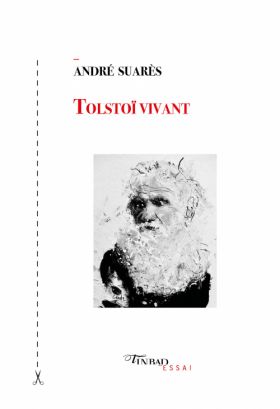 Tolstoï vivant, de André Suarès