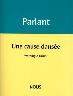 Une cause dansée, de Pierre Parlant