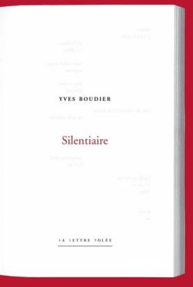 Yves Boudier, Silentiaire