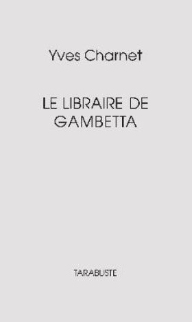 Yves Charnet : Le Libraire de Gambetta