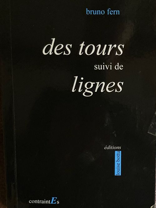 Bruno Fern-des tours suivi de lignes              