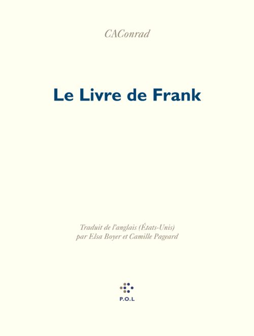 CA Conrad - Le Livre de Frank               