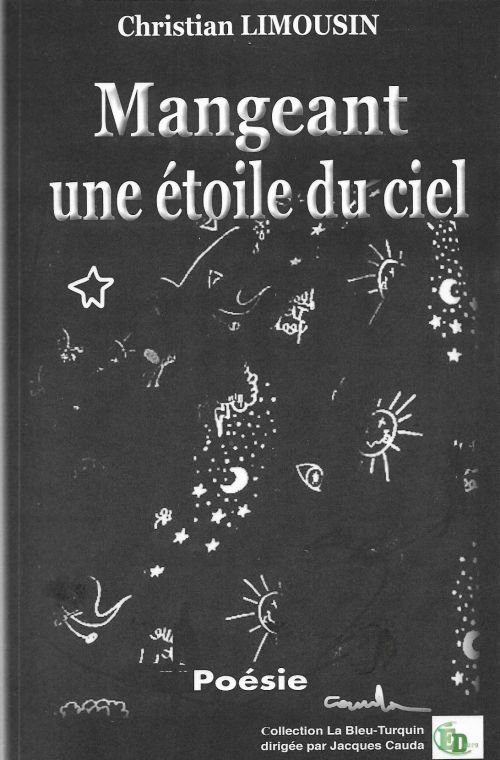 Christian Limousin – Mangeant une étoile du ciel               