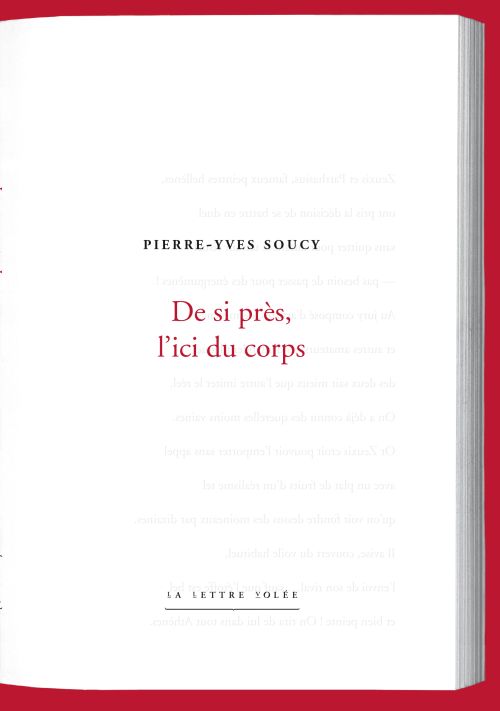 De si près, l'ici du corps de Pierre-Yves Soucy              