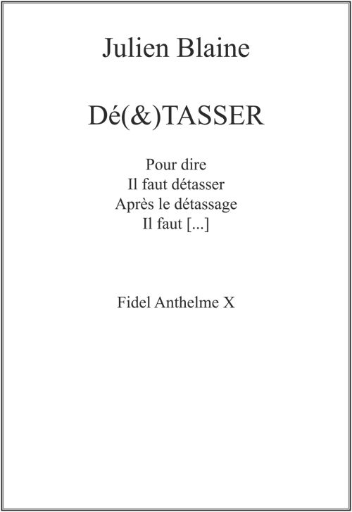Dé (&) TASSER - Julien Blaine              