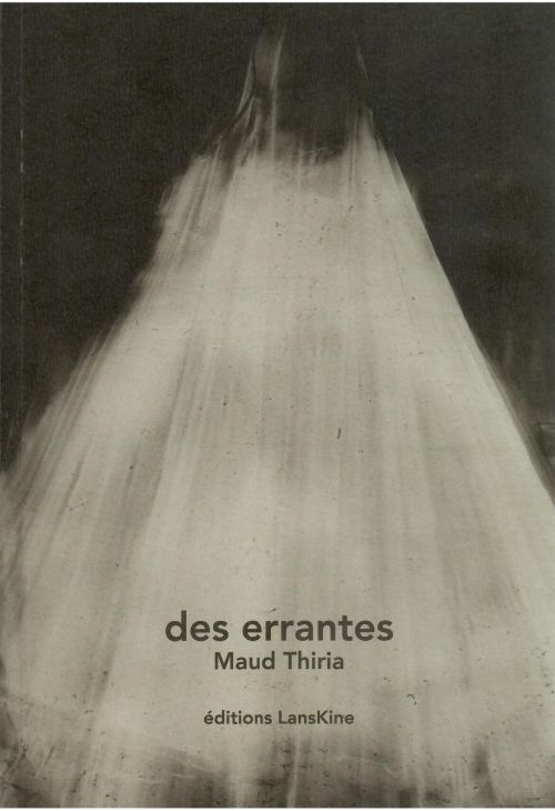 des errantes de Maud Thiria              