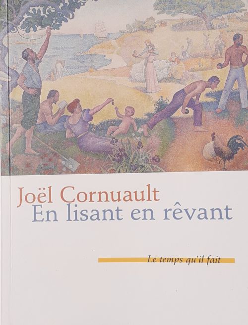 En lisant en rêvant de Joël Cornuault              