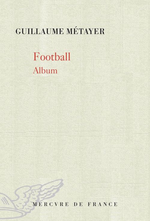 Guillaume Métayer - Football, Album              