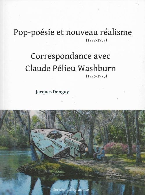   Jacques Donguy - Pop-poésie et nouveau réalisme (1972-1987)              