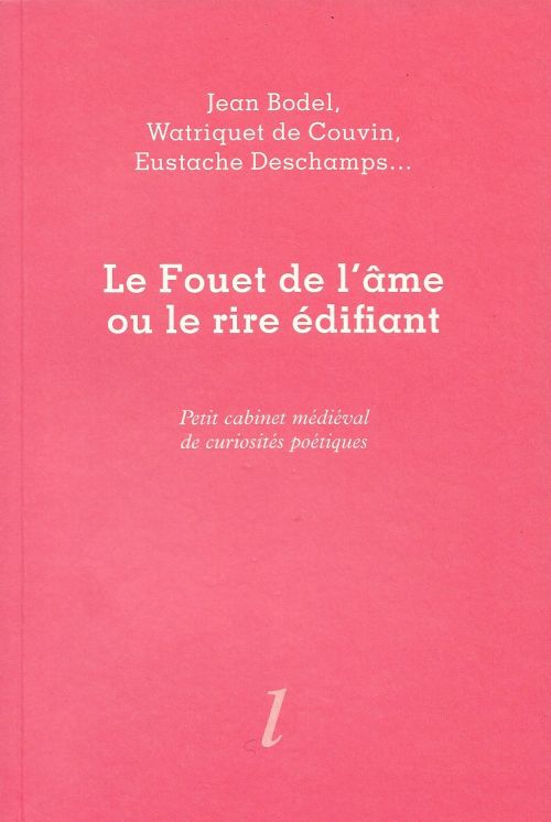 Le Fouet de l’âme ou le rire édifiant              