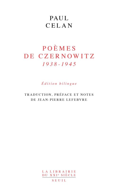Paul Celan - Poèmes de Czernowitz, 1938-1945              