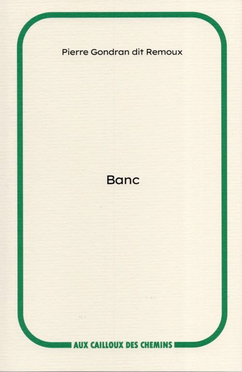 Pierre Gondran dit Remoux – Banc              