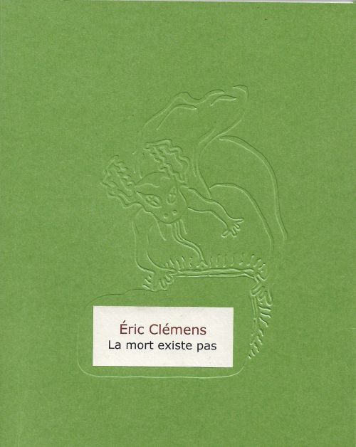 Éric Clémens - La mort existe pas              
