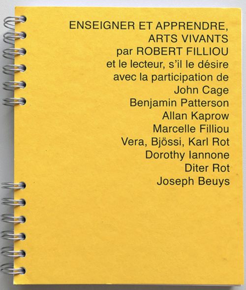 Robert Filliou -  Enseigner et apprendre, arts vivants ...              