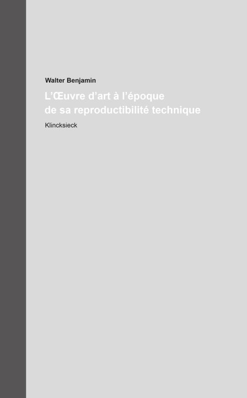 Walter Benjamin - L'Œuvre d'art à l'époque de sa reproductibilité technique              