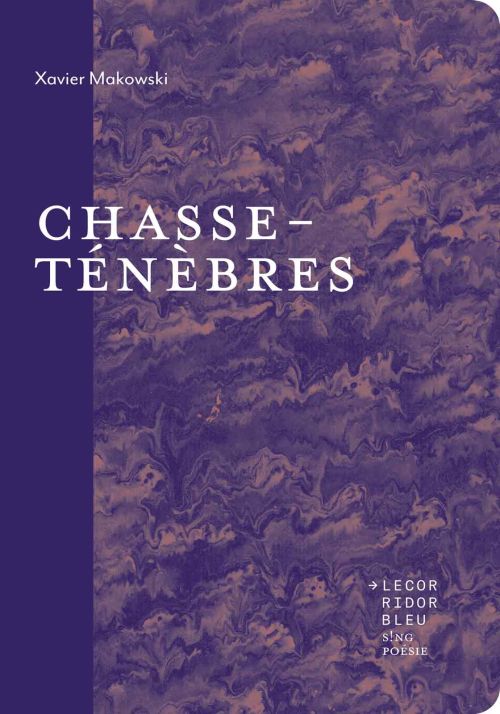 Xavier Makowski, Chasse-ténèbres              