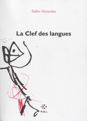 La Clef des langues, Valère Novarina