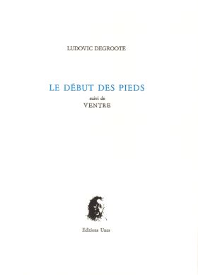 Ludovic Degroote, LE DÉBUT DES PIEDS