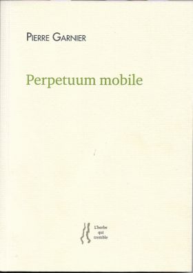 Perpetuum mobile de Pierre Garnier