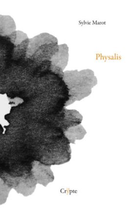 Physalis, Sylvie Marot