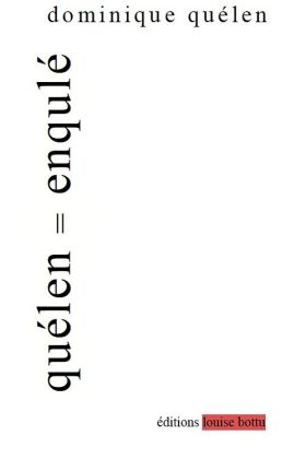 quélen = enqulé, Dominique Quélen