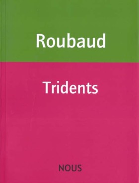 Tridents de Jacques Roubaud